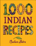 1,000 Indian Recipes, Neelam Batra