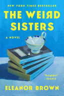 The Weird Sisters, Eleanor Brown