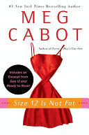 Size 12 Is Not Fat, Meg Cabot