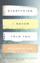 Everything I Never Told You, Celeste Ng