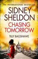 Sidney Sheldon's Chasing Tomorrow, Sidney Sheldon, Bagshawe