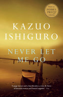 Never Let Me Go, Kazuo Ishiguro